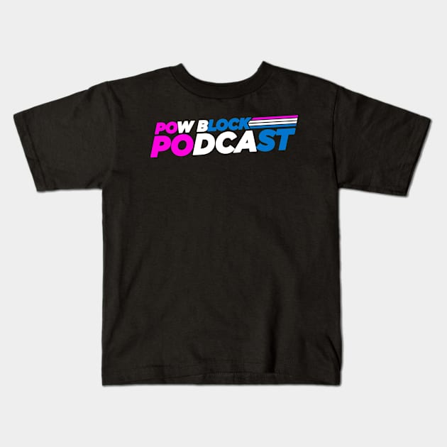 Pow Block Podcast NP 2024 Logo (Trans Rights) Kids T-Shirt by Boss Rush Media | Boss Rush Network